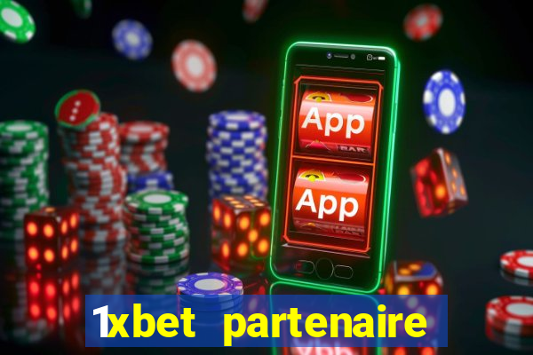 1xbet partenaire apk download